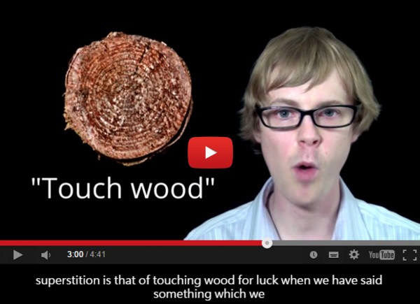 touch wood